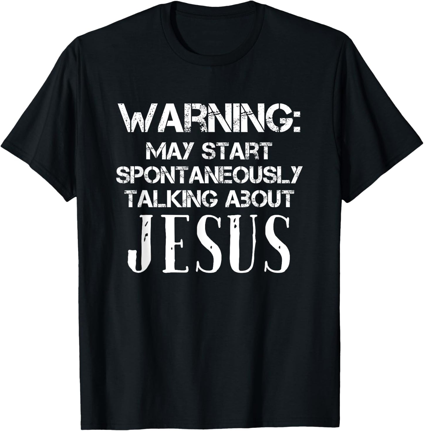 Warning May Start Talking About Jesus Shirt Funny Christian T-Shirt - T-Shirt | Black