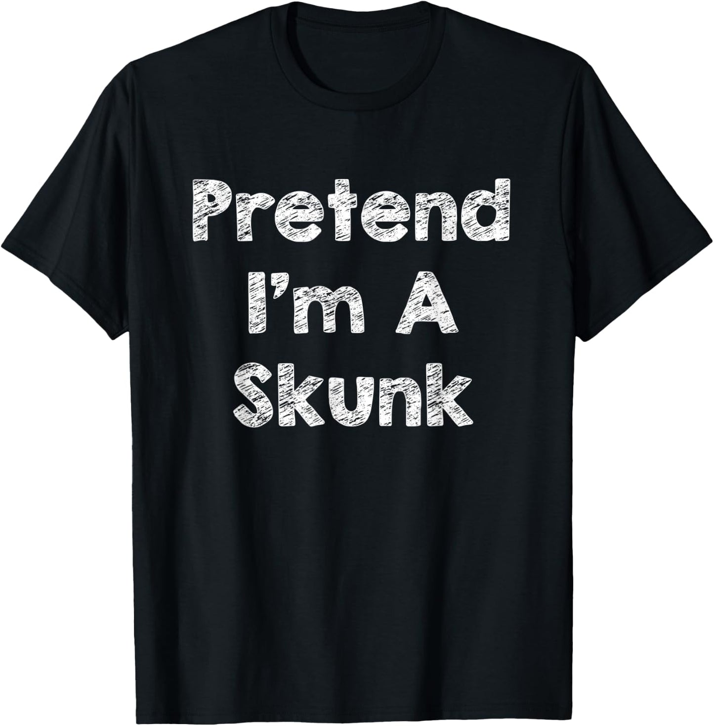 Pretend I'm A Skunk Costume Funny Halloween Shirt Outfit T-Shirt - T-Shirt | Black