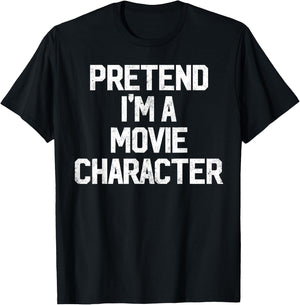 Easy Pretend I'm Movie Character Costume Cute Halloween T-Shirt - T-Shirt | Black