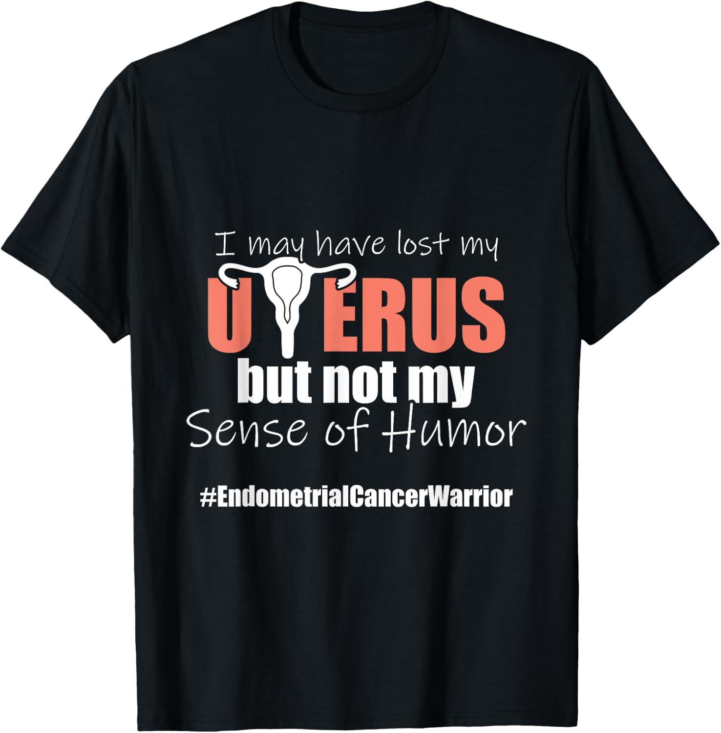 Endometrial Cancer Survivor Humor Peach Ribbon T-Shirt - T-Shirt | Black