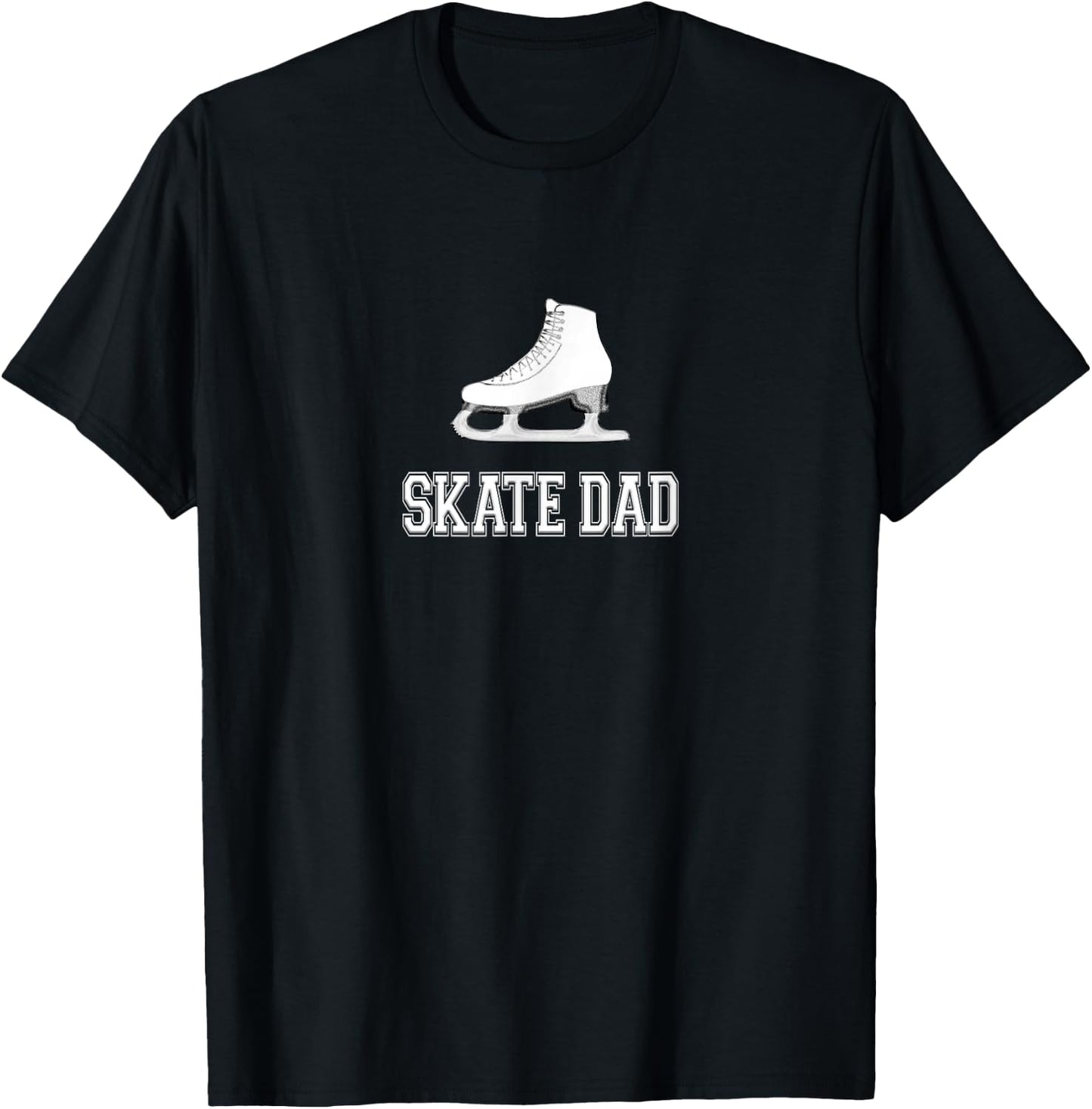Skate Dad Rink Wear for Fathers of Figure Skaters Skating T-Shirt - T-Shirt | Black