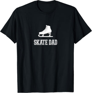 Skate Dad Rink Wear for Fathers of Figure Skaters Skating T-Shirt - T-Shirt | Black