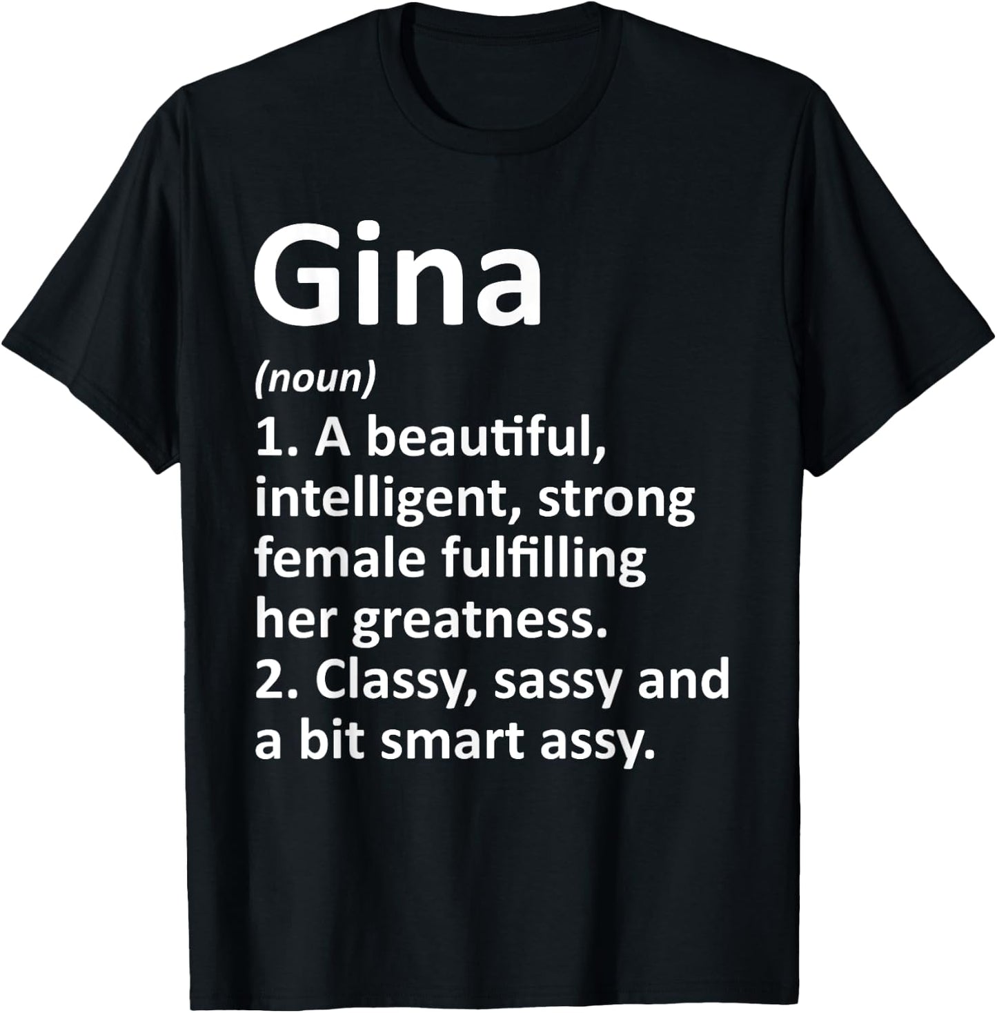 Custom Women Name Meaning Girl Mom Wife Birthday Gina Definition Personalized Funny T-Shirt - T-Shirt | Black