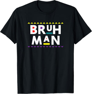 Bruh Man Classic TV Funny Cool T-Shirt - T-Shirt | Black