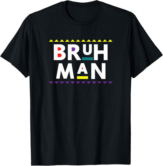 Bruh Man Classic TV Funny Cool T-Shirt - T-Shirt | Black