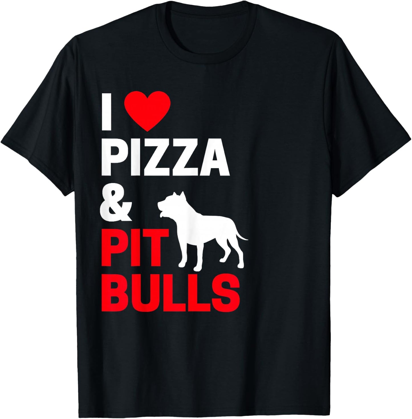 Pitbull Owner Gifts I Love Pizza & Pitbulls Pitbull Owner T-Shirt - T-Shirt | Black