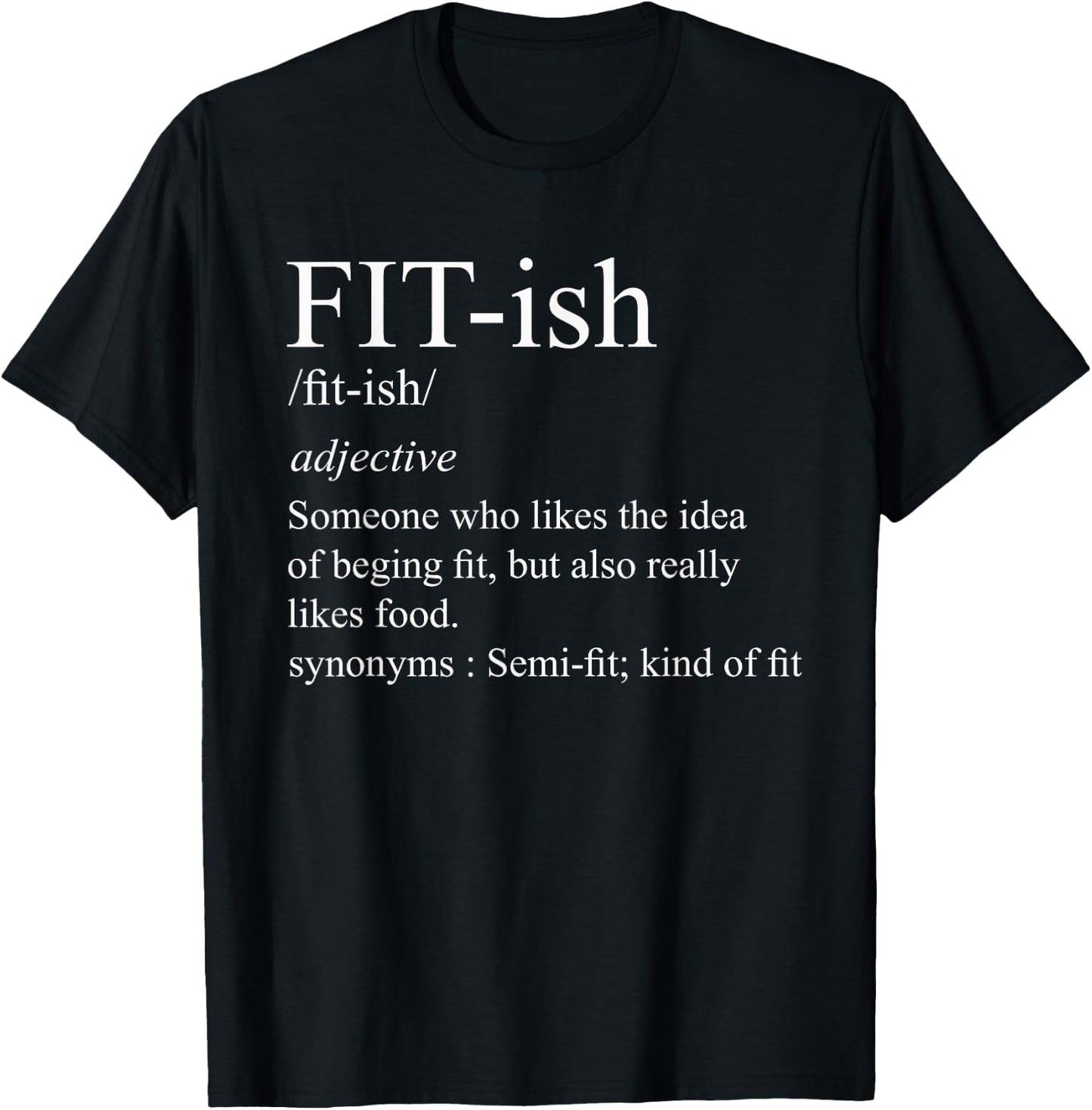 Fit- ish Definition Exercise Workout Gift T-Shirt - T-Shirt | Black