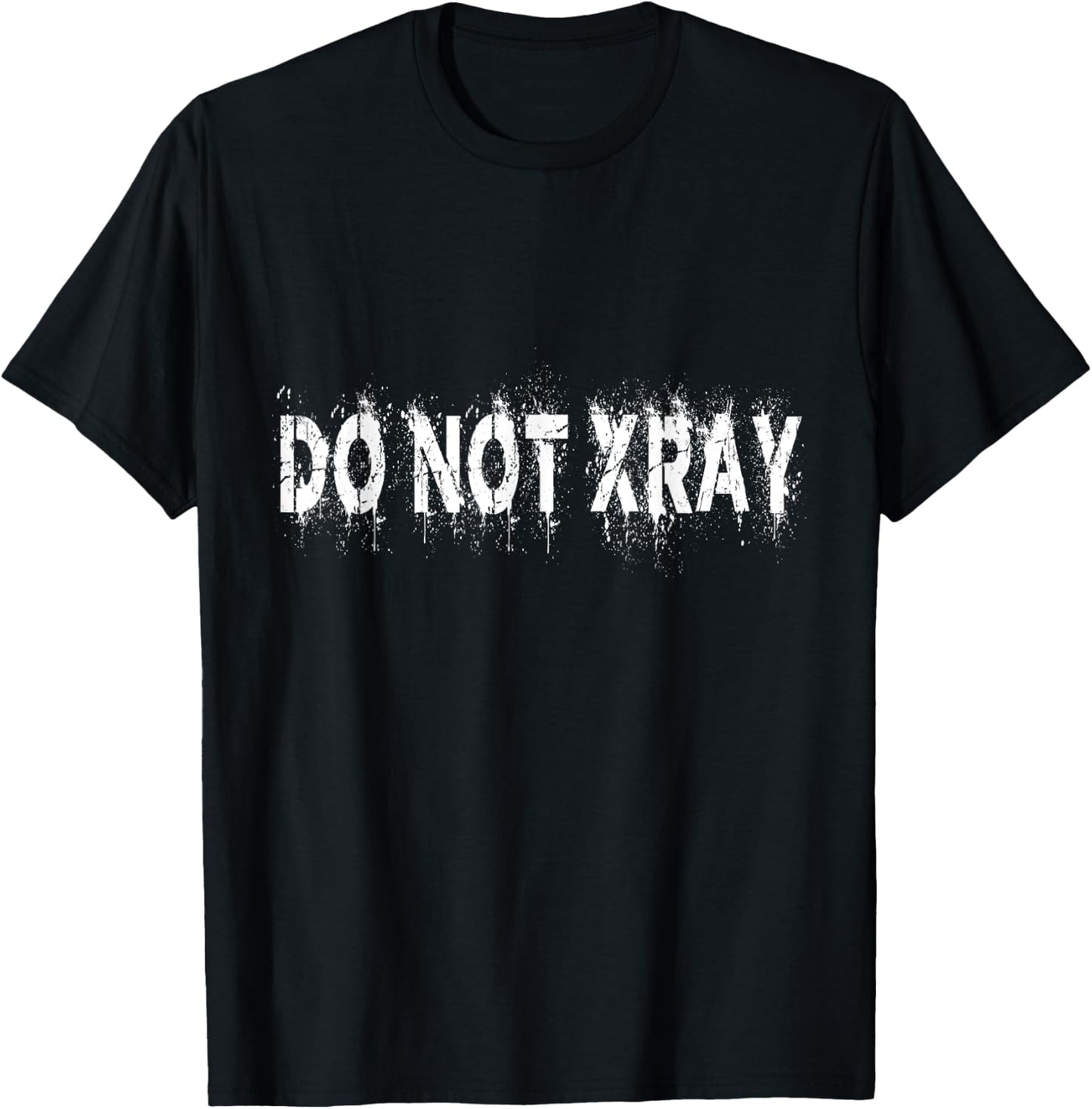 Do Not Xray Shirt T-Shirt - T-Shirt | Black