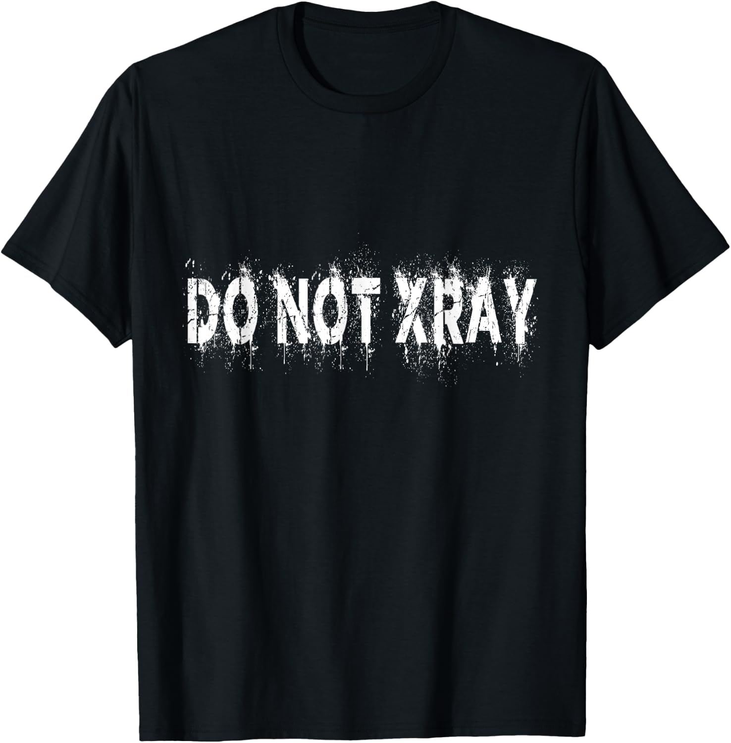 Do Not Xray Shirt T-Shirt - T-Shirt | Black