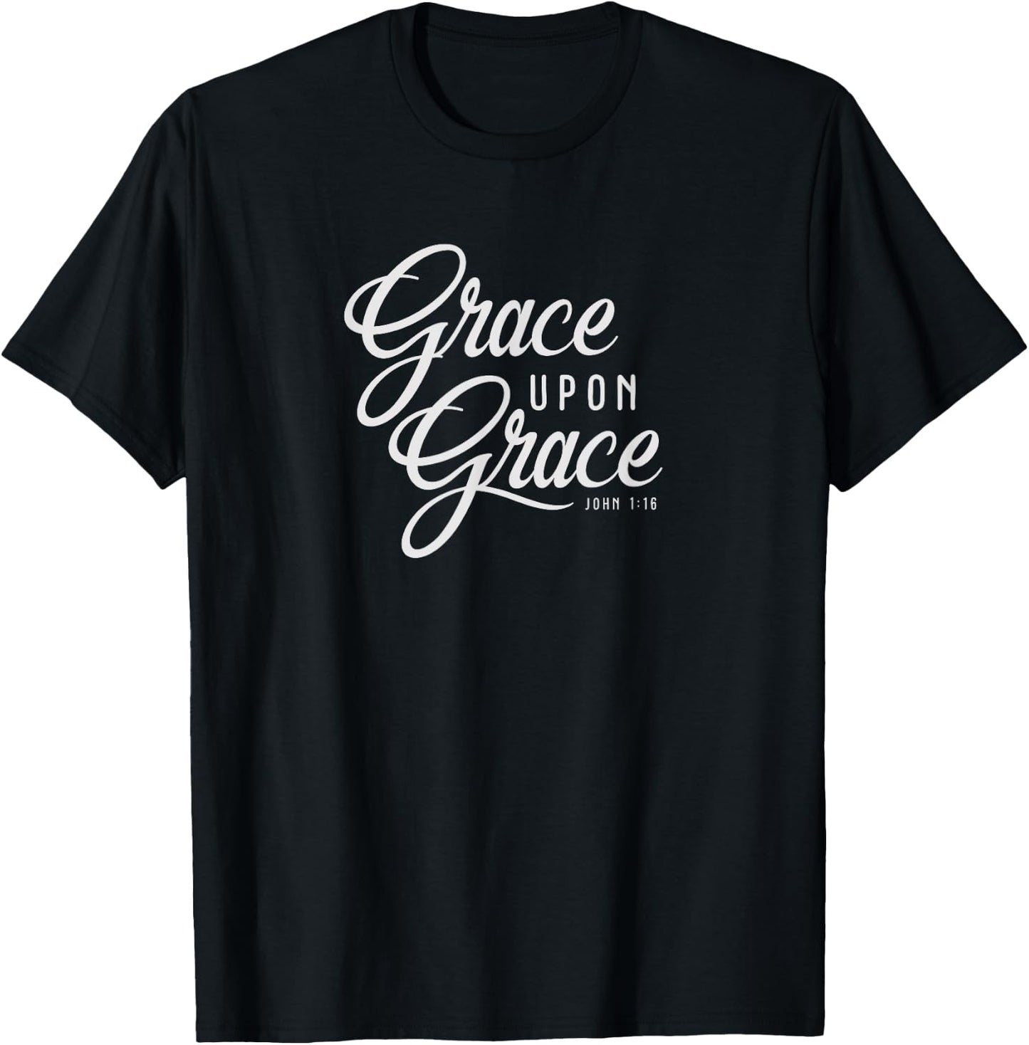 Grace Upon Grace Christian Faith Bible Verse Quote T-Shirt - T-Shirt | Black