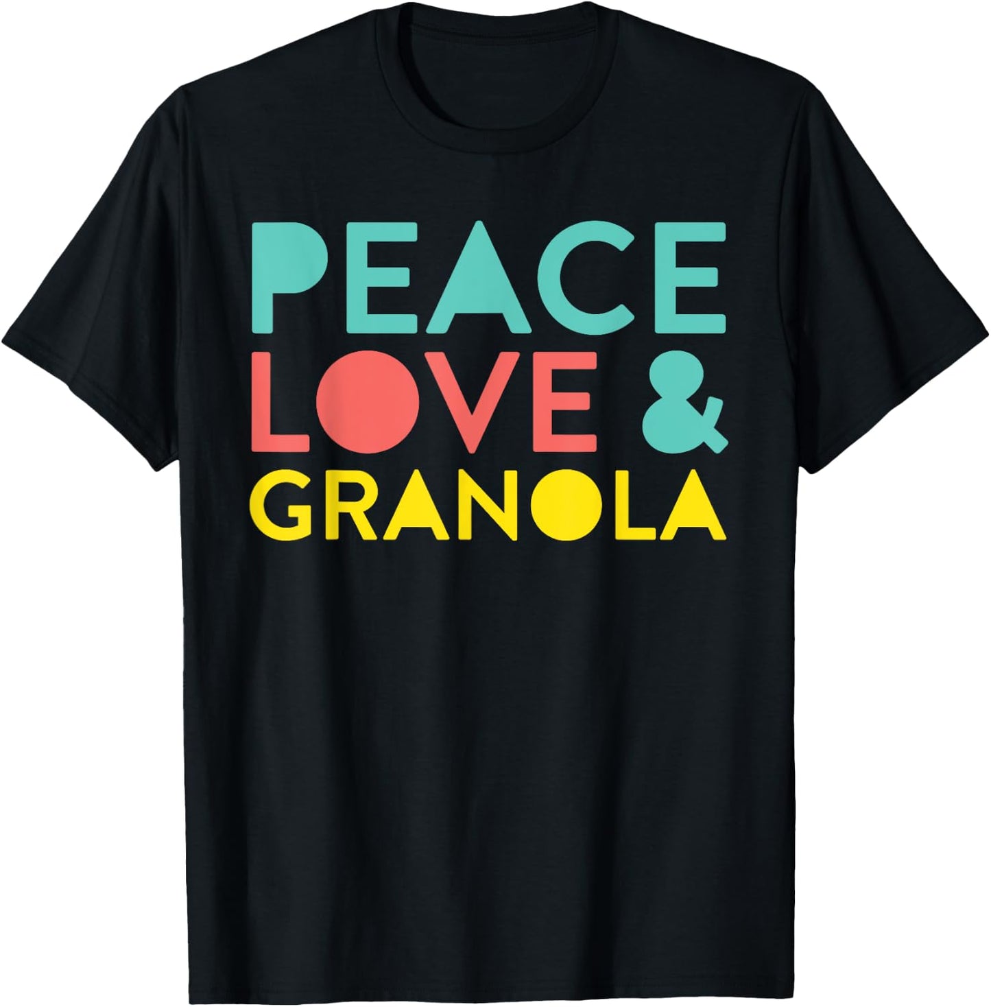 Summer Hippie Funny Quote Peace Love Granola Men Women T-Shirt - T-Shirt | Black