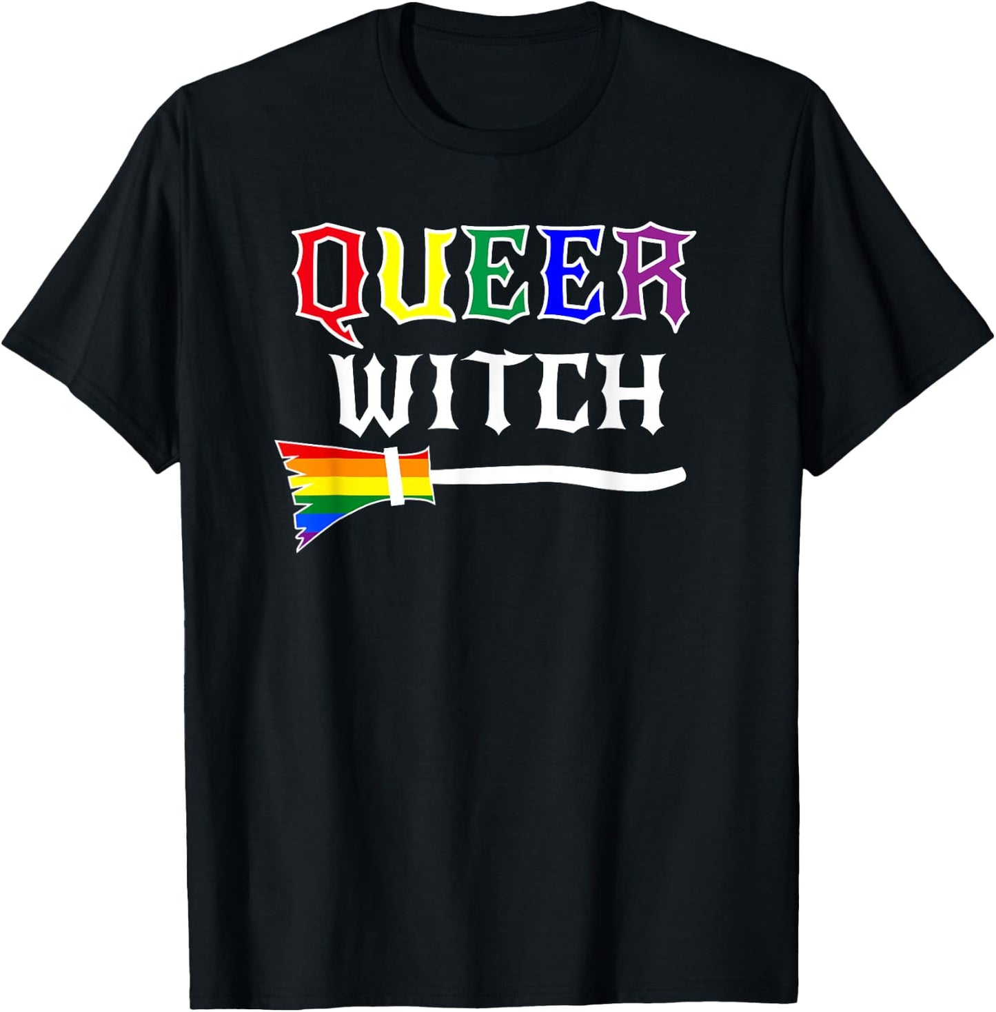 Queer Witch Pride Lesbian Gay Rainbow T-Shirt - T-Shirt | Black