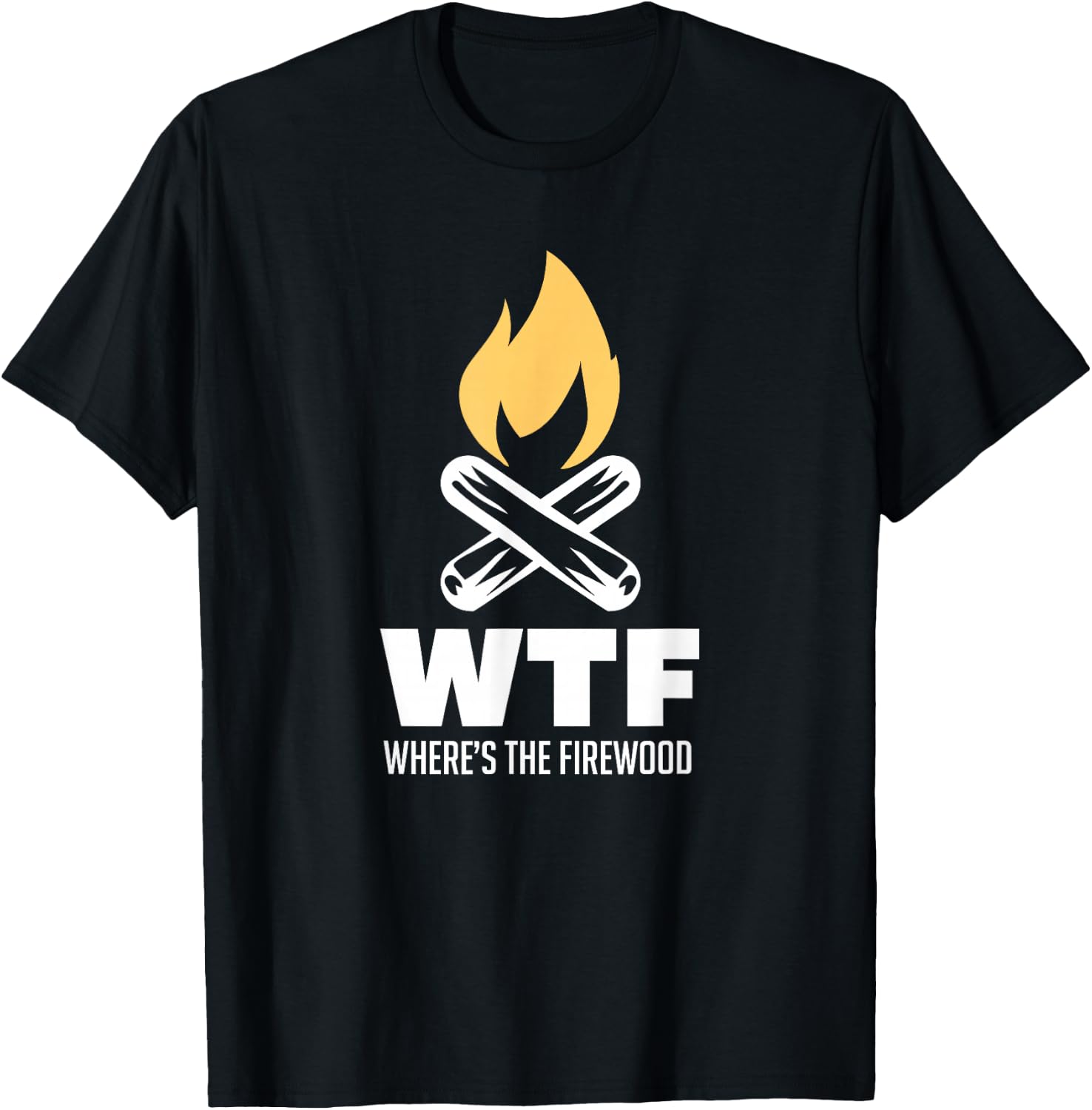 Wheres The Firewood WTF For A Camper Gift T-Shirt - T-Shirt | Black