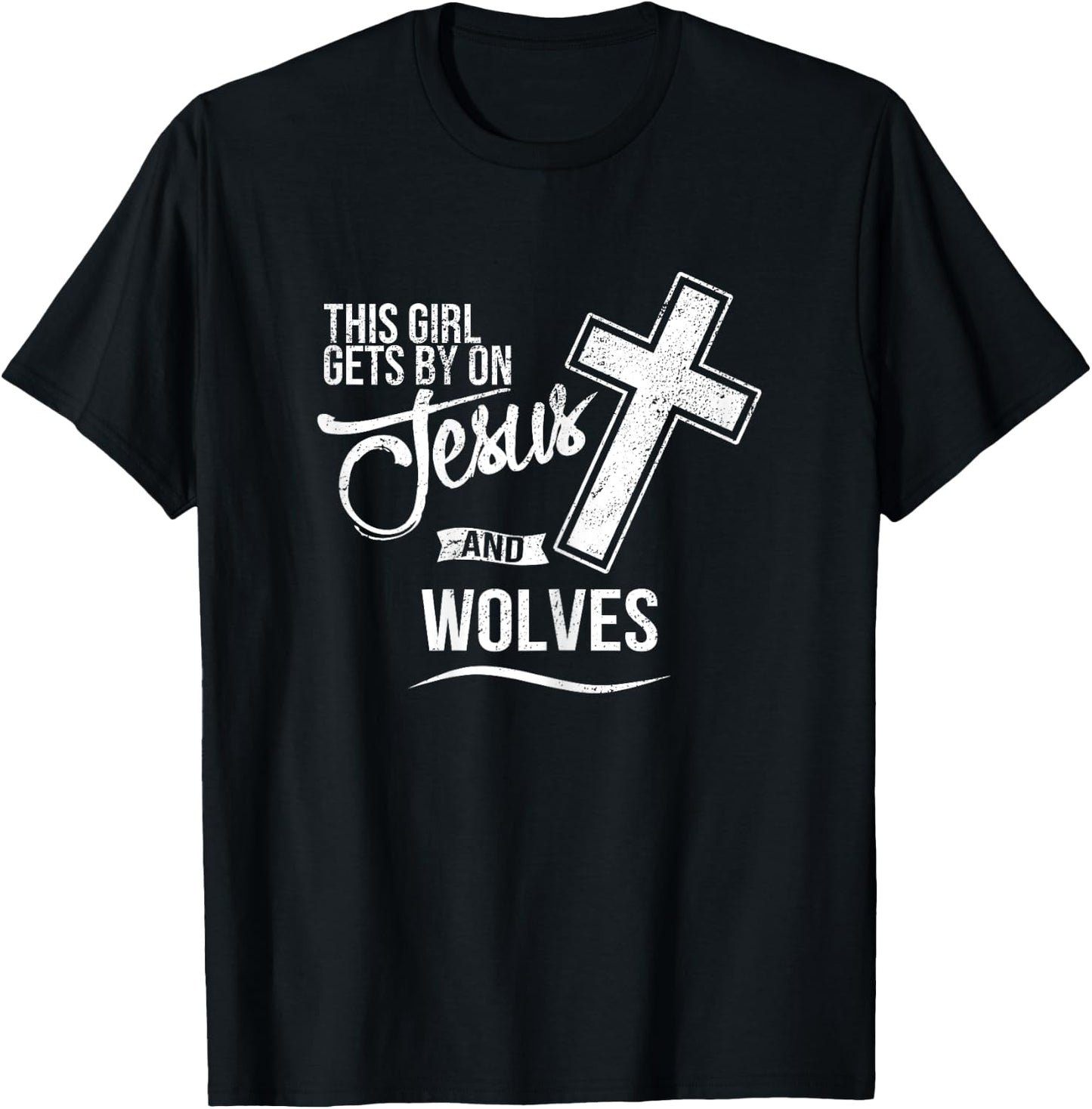 This Girl Gets By On Jesus and WOLVES Religious WOLF T-Shirt - T-Shirt | Black