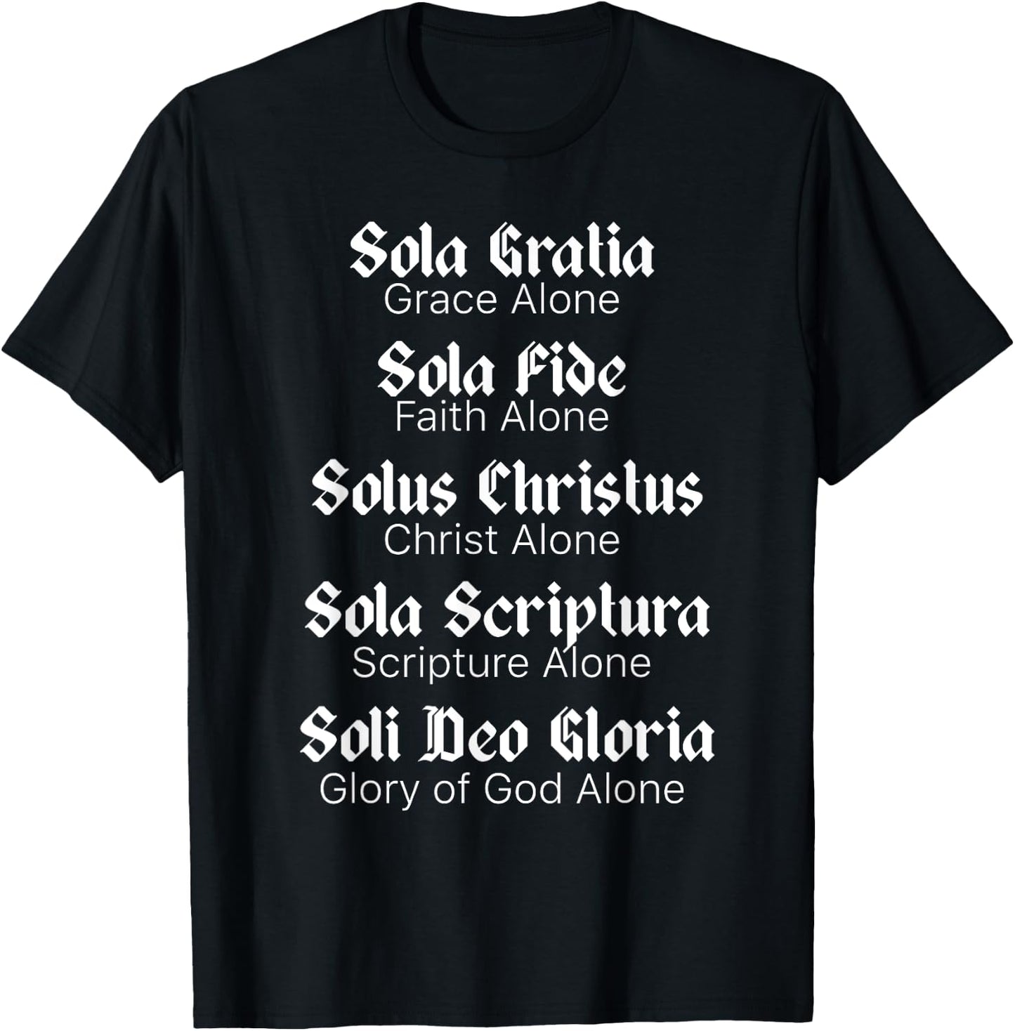 Five Solas Reformed Christians Protestant Theology T-Shirt - T-Shirt | Black
