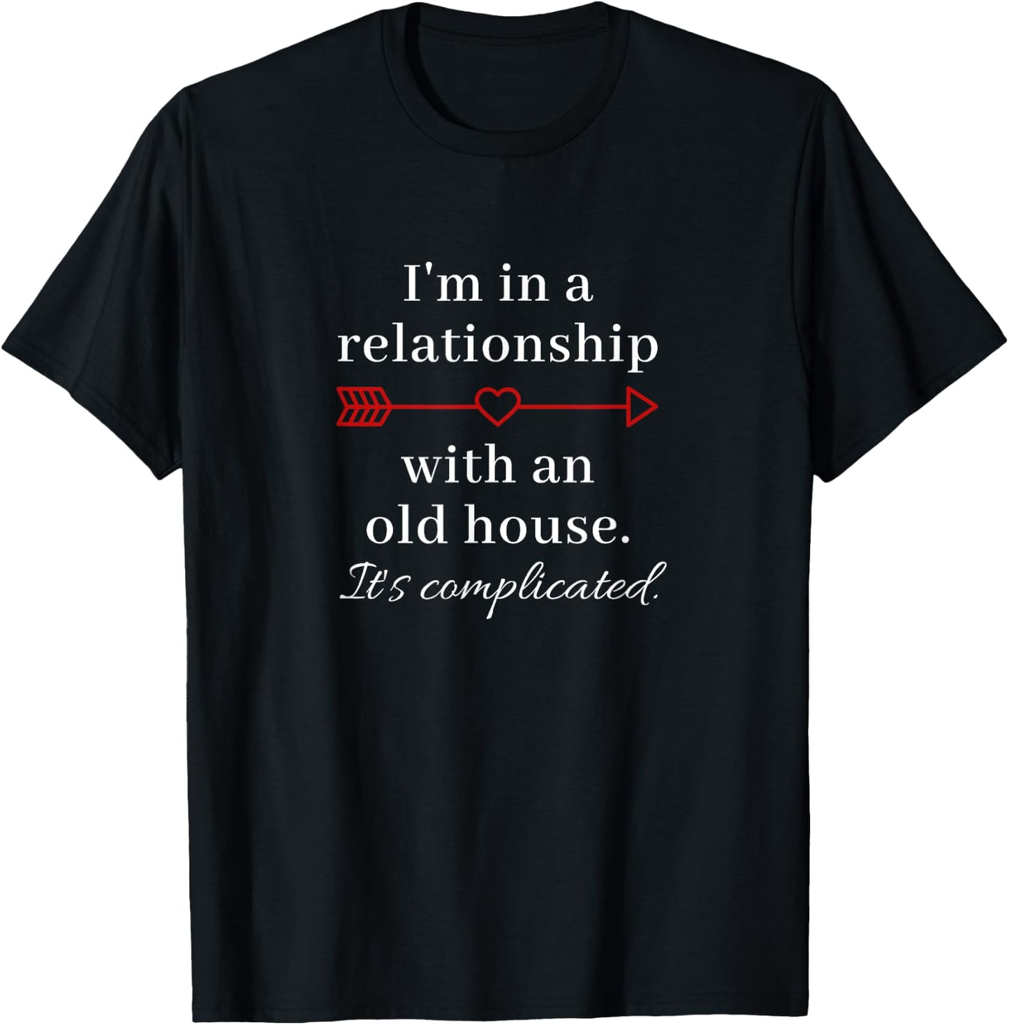 Funny Old House Renovator DIY Joke T-Shirt - T-Shirt | Black