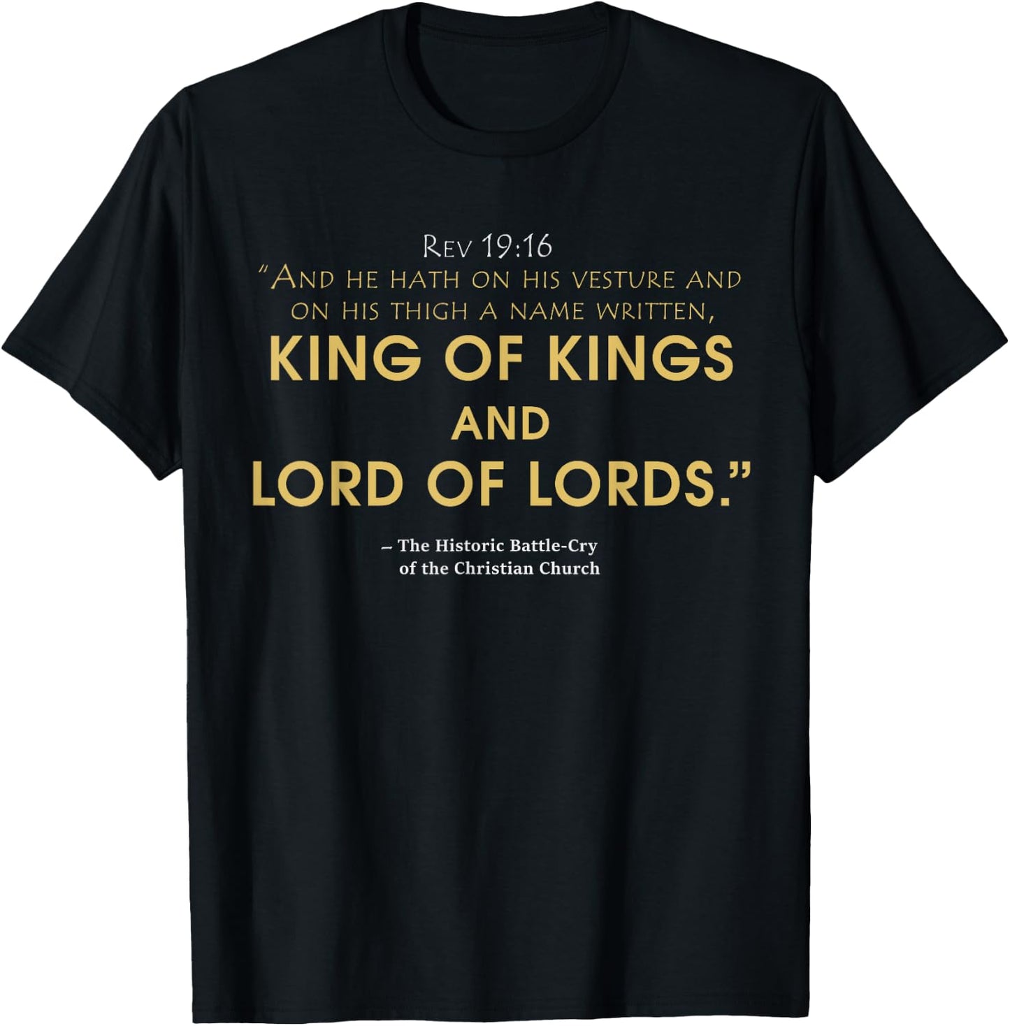 king and lord Jesus , Revelation 19:16 bible T-Shirt - T-Shirt | Black