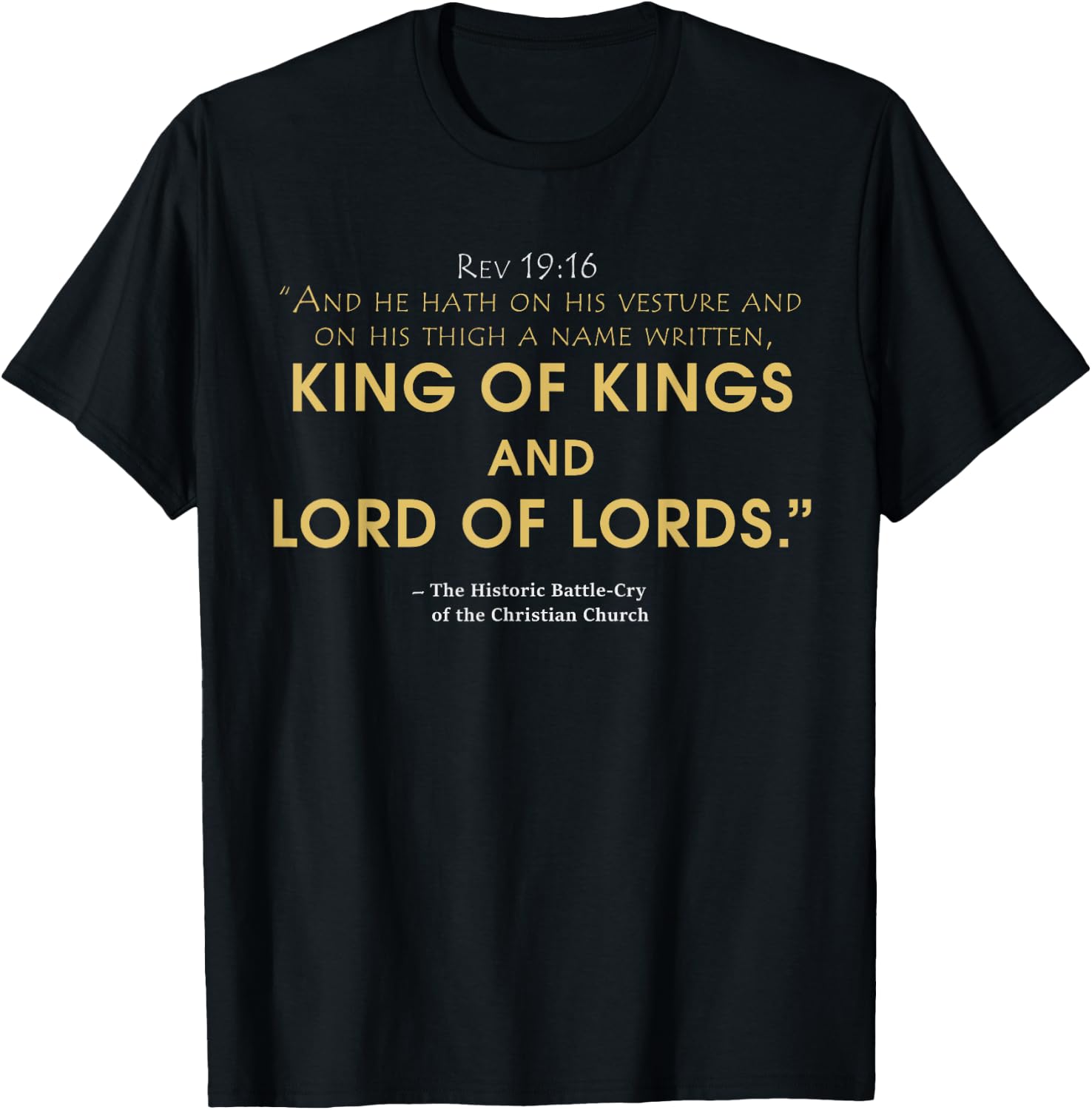king and lord Jesus , Revelation 19:16 bible T-Shirt - T-Shirt | Black