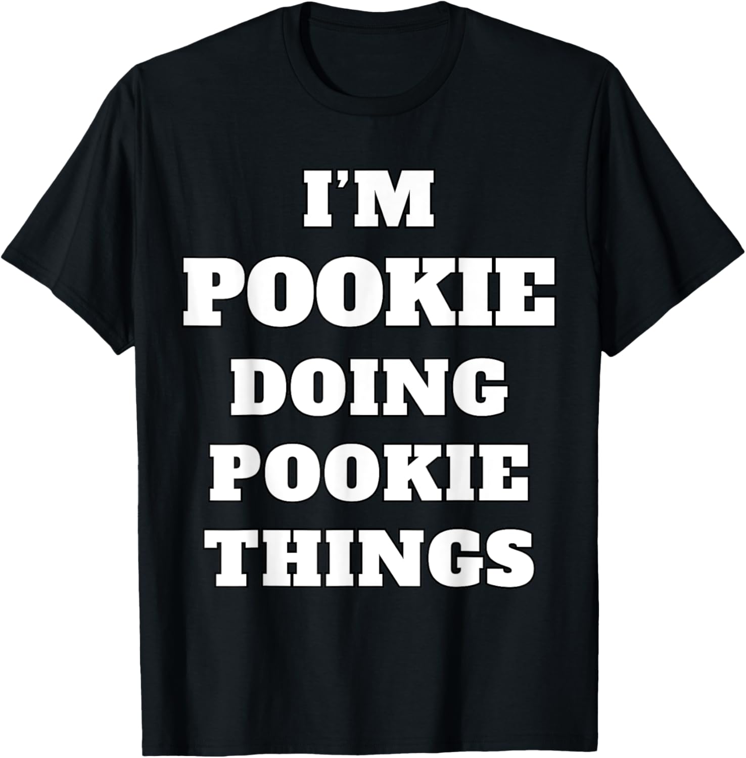 I'm Pookie Doing Pookie Things Aesthetic Slang Viral Gen Z T-Shirt - T-Shirt | Black