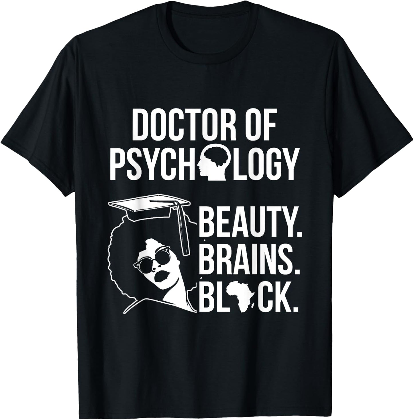 PsyD Doctor of Psychology PsychD Black Doctorate Graduation T-Shirt - T-Shirt | Black