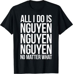 All I Do is Nguyen Winning Vietnamese Pride T-Shirt - T-Shirt | Black