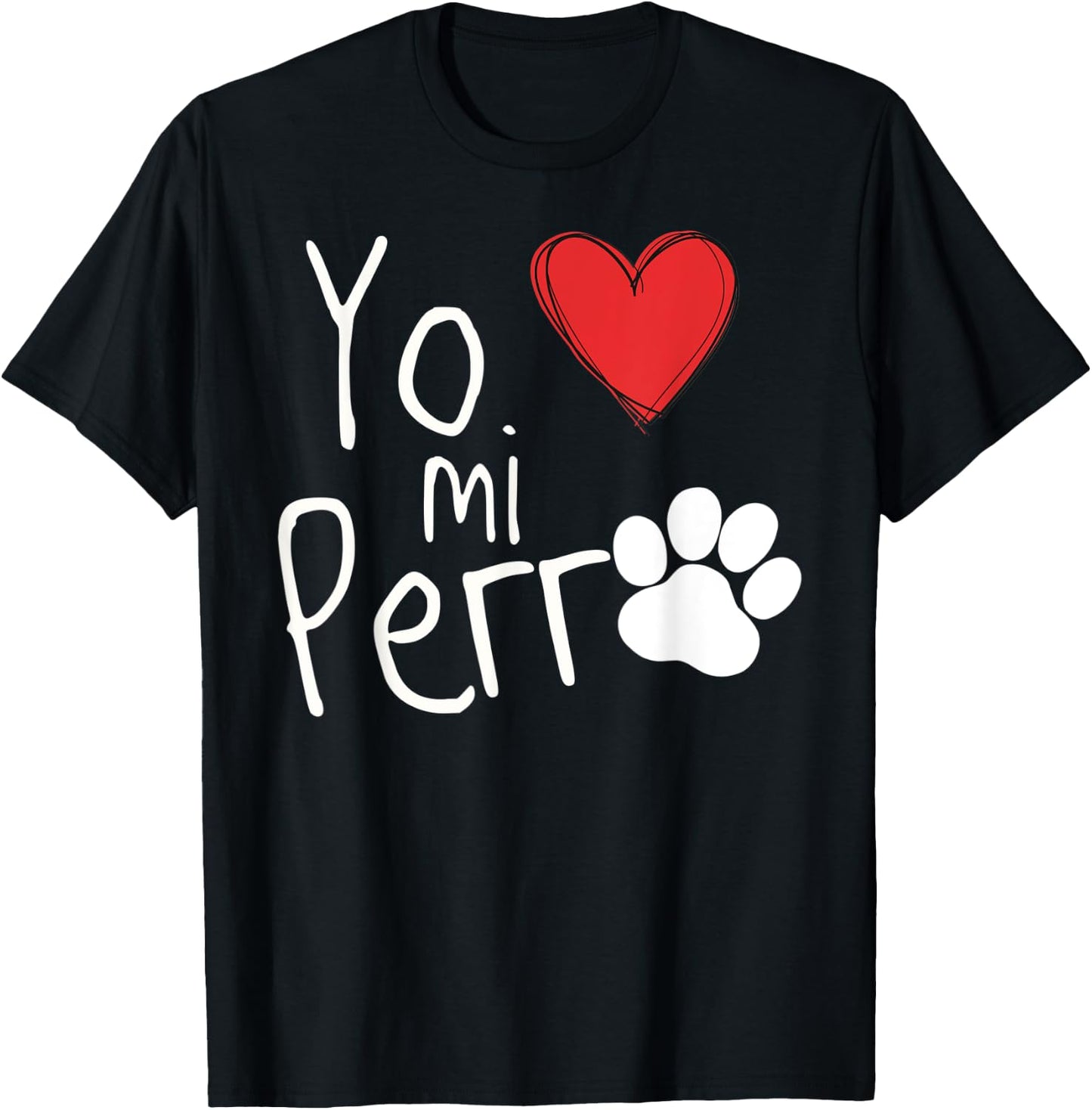 Yo Amo a Mi Perro I Love My Dog Spanish Espanol T-Shirt - T-Shirt | Black