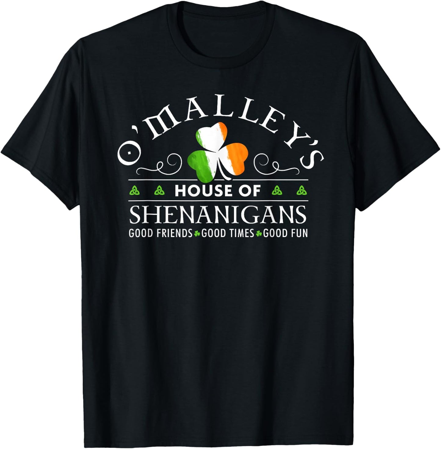 O'Malley Shirt House of Shenanigans St Patricks Day T-Shirt - T-Shirt | Black
