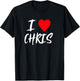 I Love Chris Boyfriend Husband Son Dad Valentine T-Shirt - T-Shirt | Black