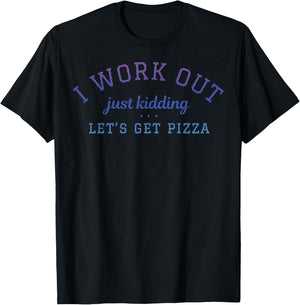 I Work Out Just Kidding Let's Get Pizza Ombre Mesh T-Shirt - T-Shirt | Black