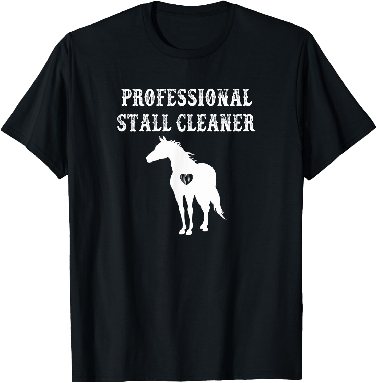 Funny Horse Shirt Professional Stall Cleaner Barn Gift T-Shirt - T-Shirt | Black