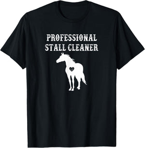 Funny Horse Shirt Professional Stall Cleaner Barn Gift T-Shirt - T-Shirt | Black