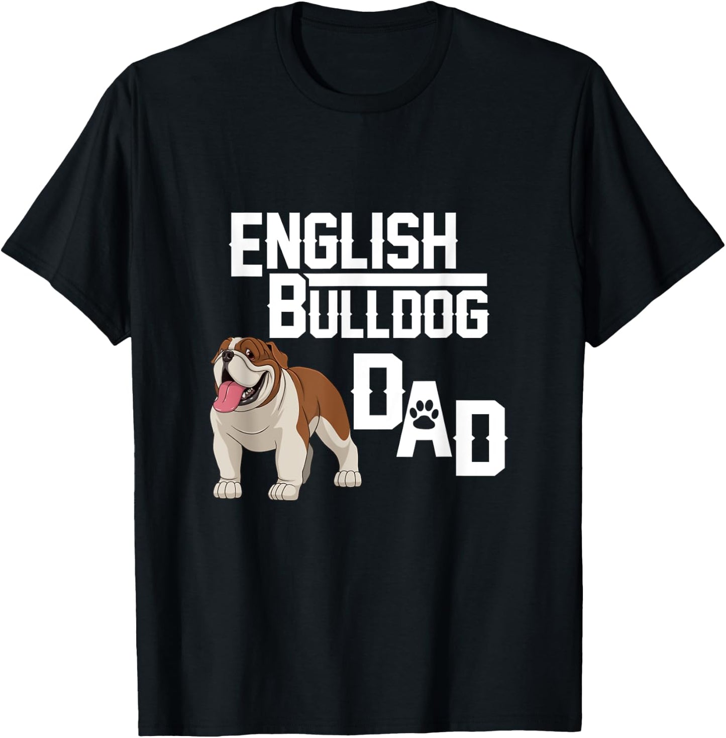 English Bulldog Dad Gift Fathers Day T-Shirt - T-Shirt | Black