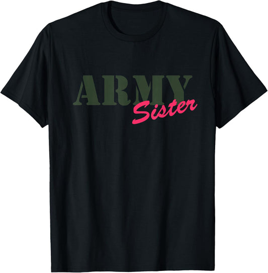 Proud Army Sister - Camouflage Shirt Army Sister T-Shirt - T-Shirt | Black