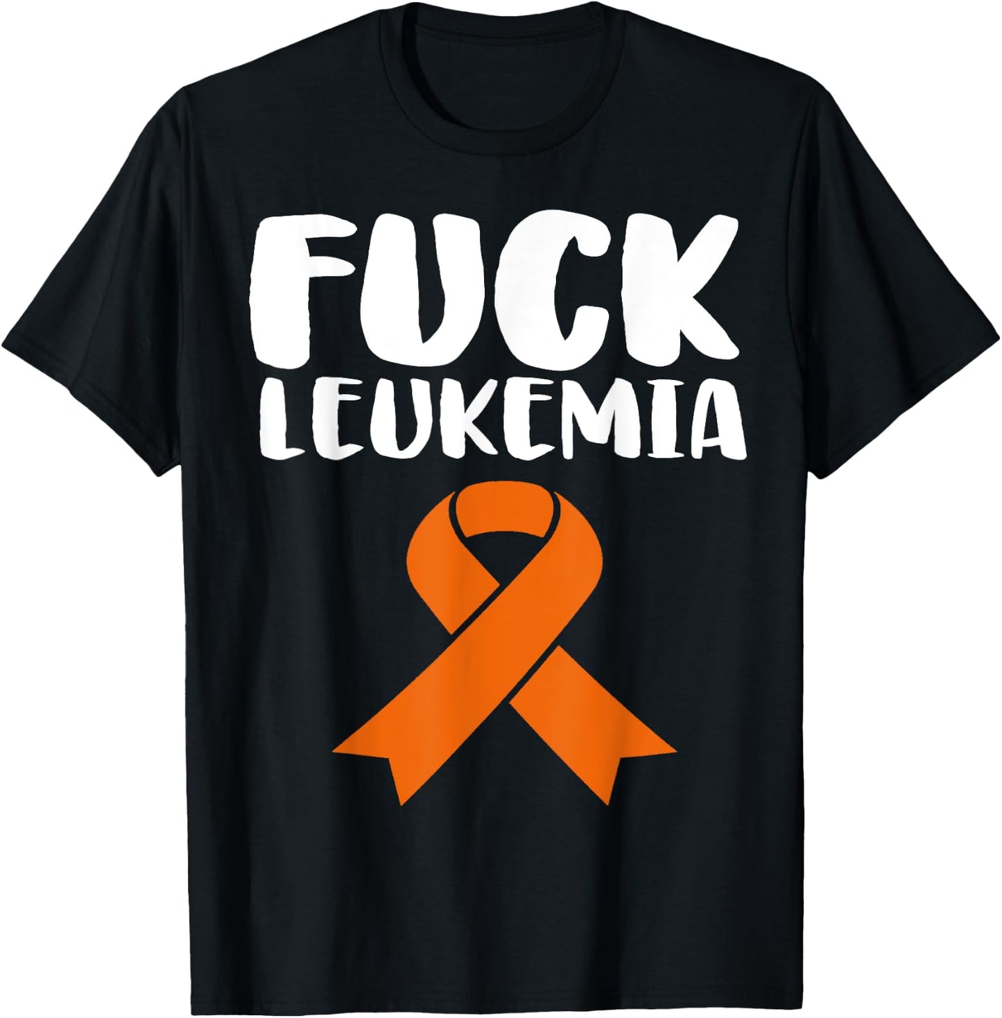 Fuck Leukemia Funny Leukemia Awareness T-Shirt - T-Shirt | Black