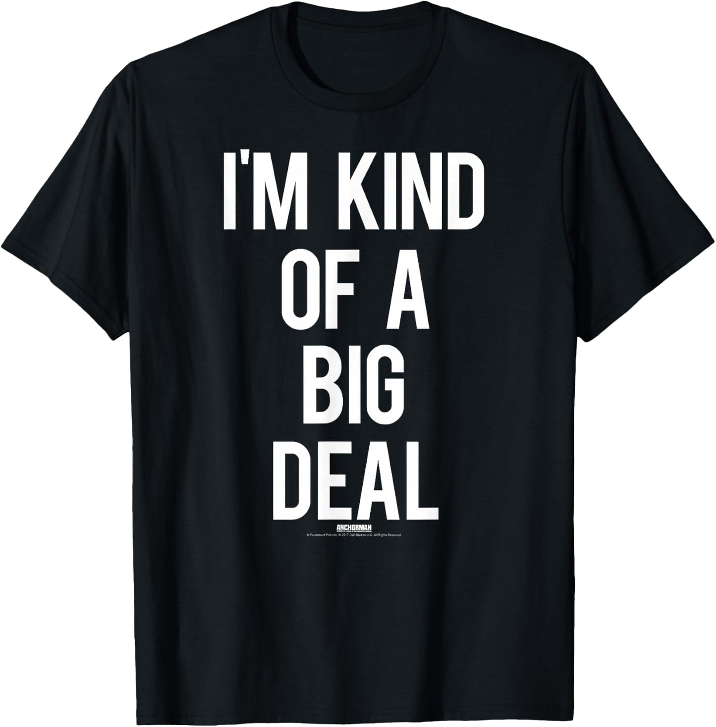 Anchorman I'm Kind of a Big Deal Verbiage T-Shirt - T-Shirt | Black