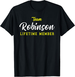 Team Robinson Lifetime Member Surname Birthday Wedding Name T-Shirt - T-Shirt | Black
