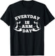 Everyday Is Arm Day Fitness Weightlifting T-Shirt - T-Shirt | Black