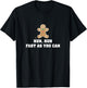 Funny Gingerbread Man Run Run Fast As You Can T-Shirt - T-Shirt | Black