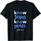 Christian Shirt Know Jesus Peace Bible Verse John 14 T-Shirt - T-Shirt | Black