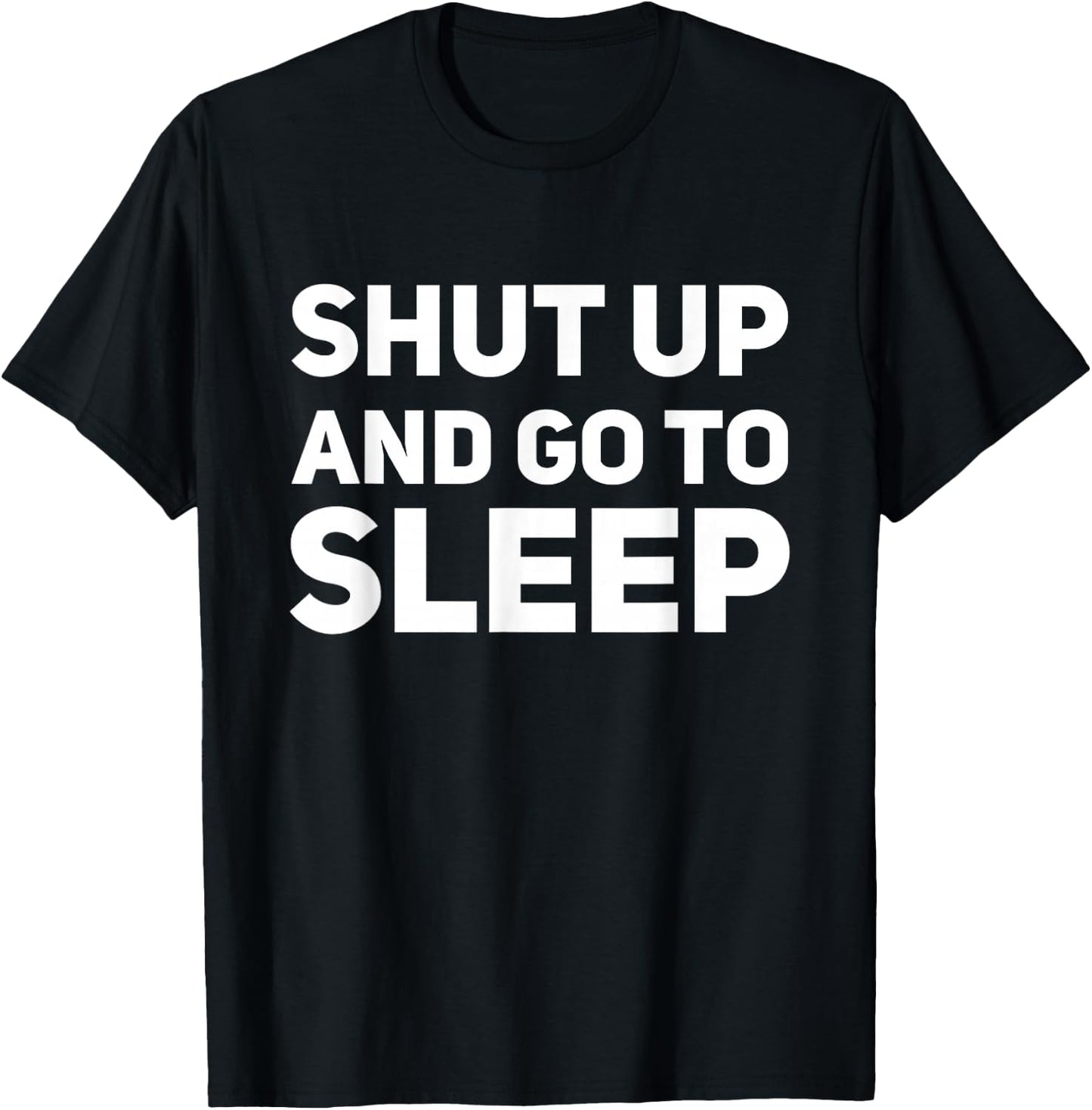 Shut Up And Go To Sleep 80'S Classic TV Retro T-Shirt - T-Shirt | Black
