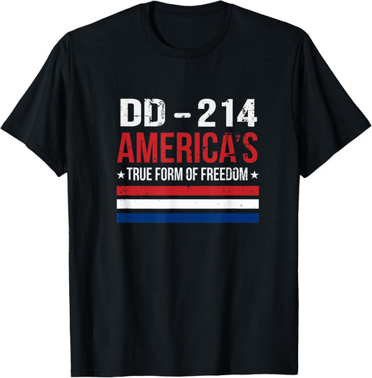 True Form Of Freedom DD-214 Veteran Gift T-Shirt - T-Shirt | Black