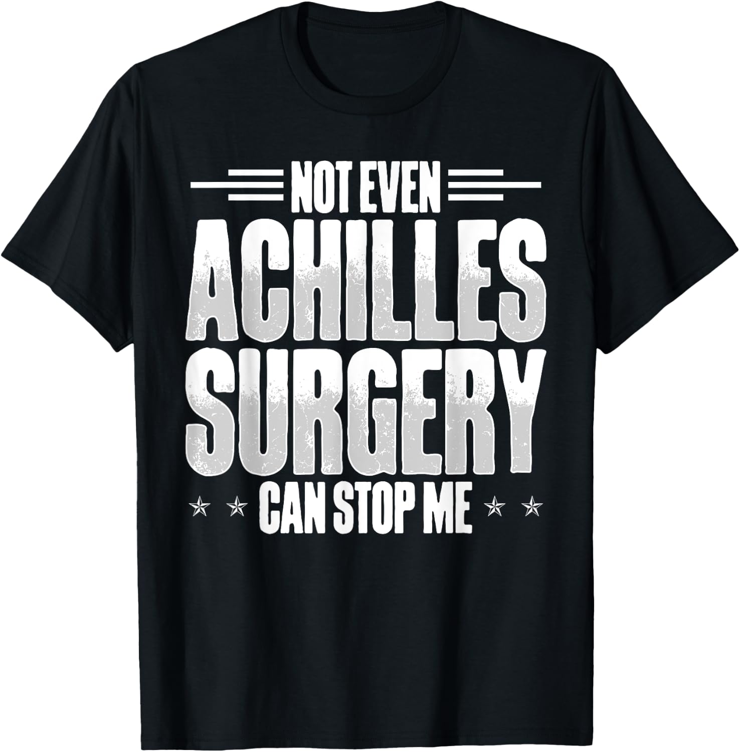 Achilles Tear Surgery Recovery Items Achilles Repair T-Shirt - T-Shirt | Black