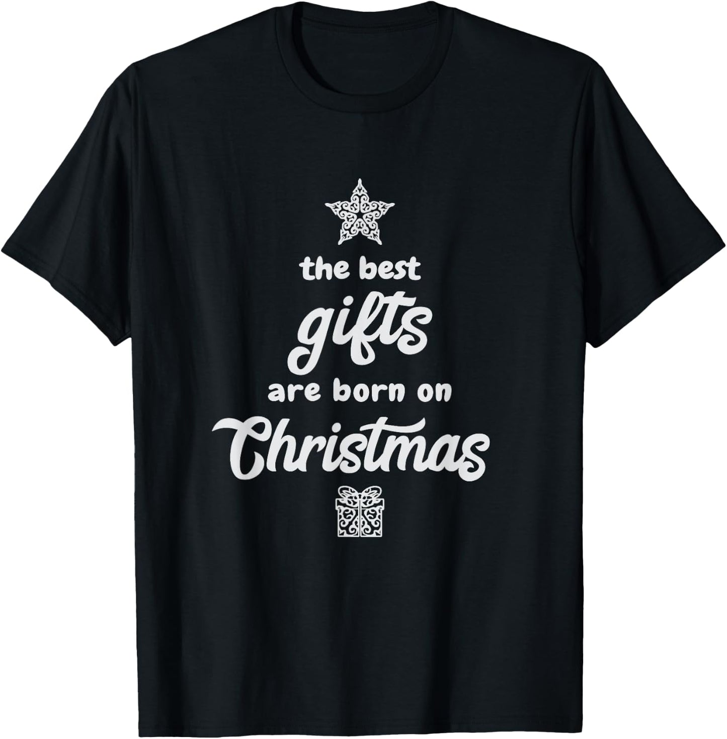 Christmas Birthday Holiday Best Gift T-Shirt - T-Shirt | Black