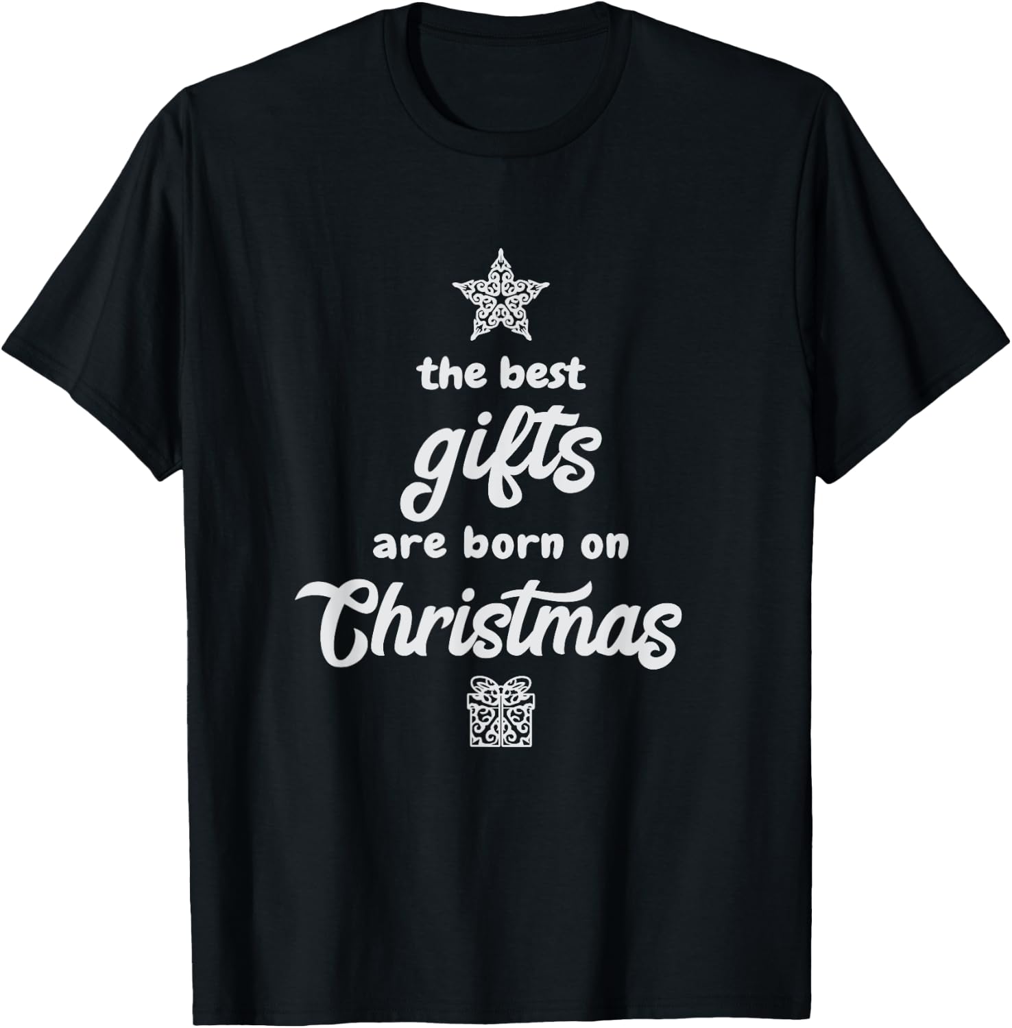Christmas Birthday Holiday Best Gift T-Shirt - T-Shirt | Black