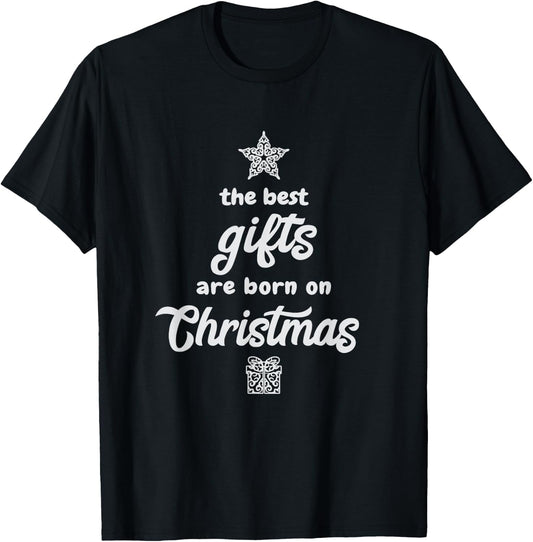 Christmas Birthday Holiday Best Gift T-Shirt - T-Shirt | Black