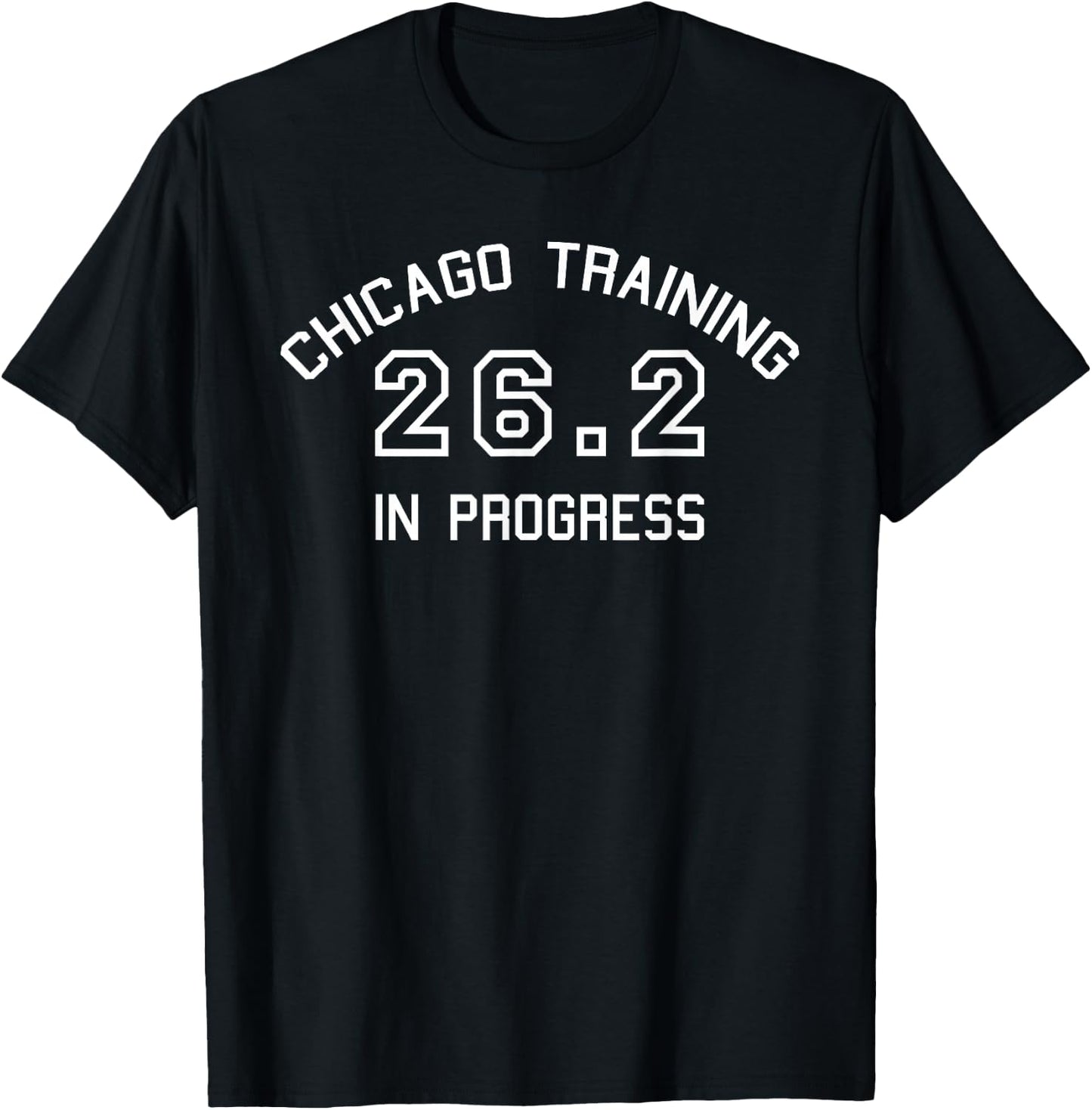 Chicago 26.2 Marathon Training T-Shirt - T-Shirt | Black
