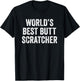 World's Best Butt Scratcher Funny Big Dad Mum Gift T-Shirt - T-Shirt | Black