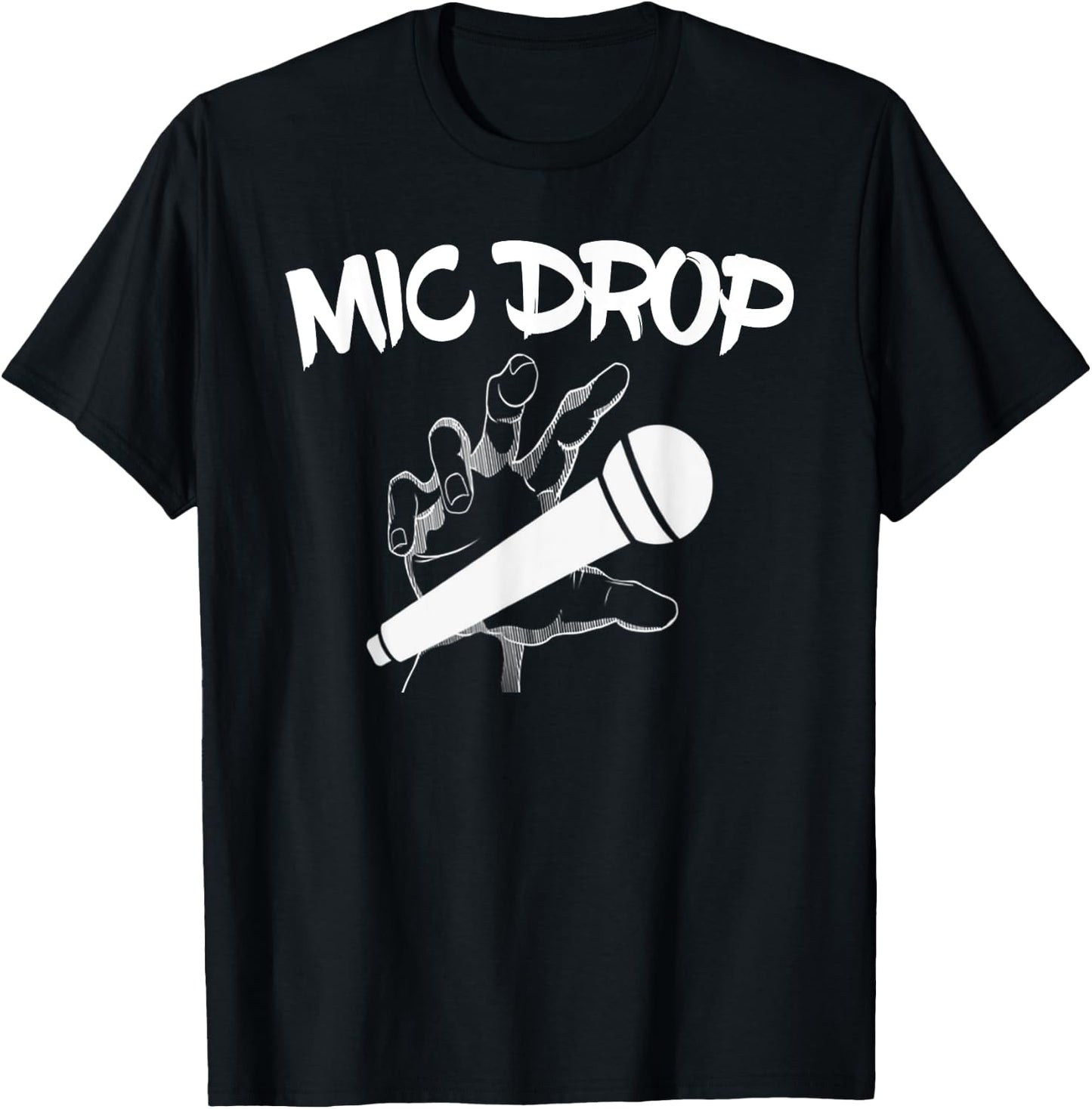 Mic Drop T Shirt-Funny Shirt With Humor Quote And Saying T-Shirt - T-Shirt | Black