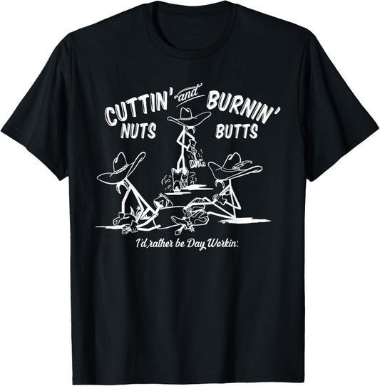 Cutting Nuts and Burning Butts T-Shirt - T-Shirt | Black