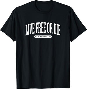 Live Free or Die New Hampshire T Shirt Live Free or Die NH T-Shirt - T-Shirt | Black